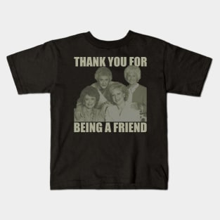 Thank You For Being A Friend Golden Girls Kids T-Shirt